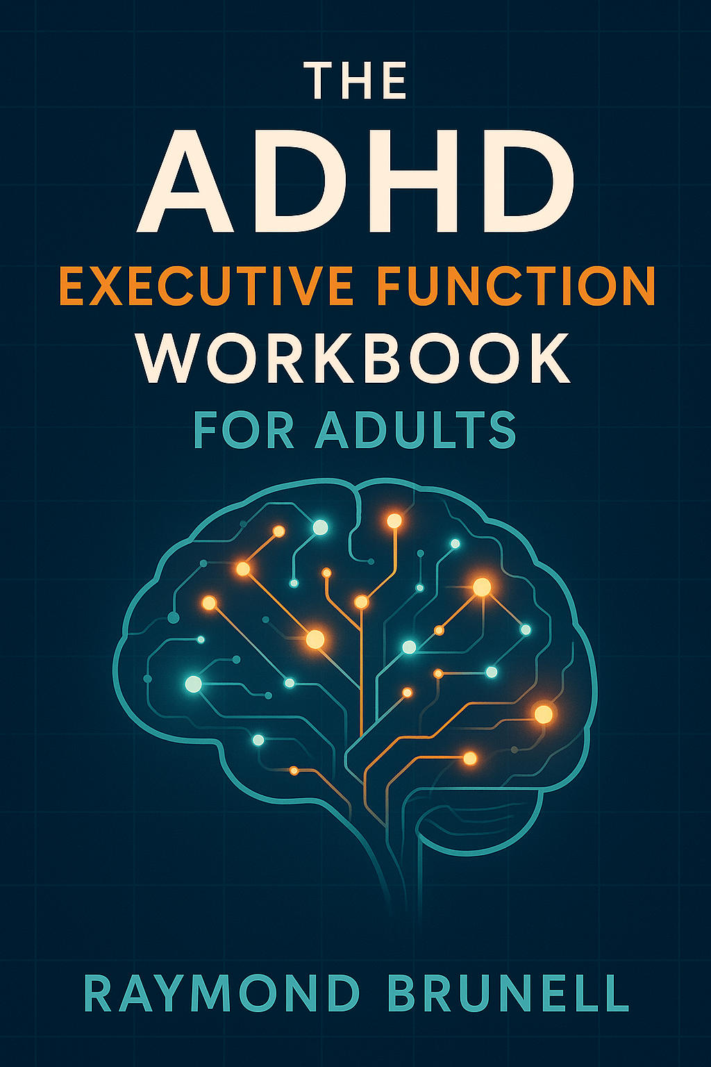 Cover of The ADHD Executive Function Workbook For Adults